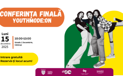 Youth Mode: ON – Conferința finală: când vocea tinerilor devine strategie